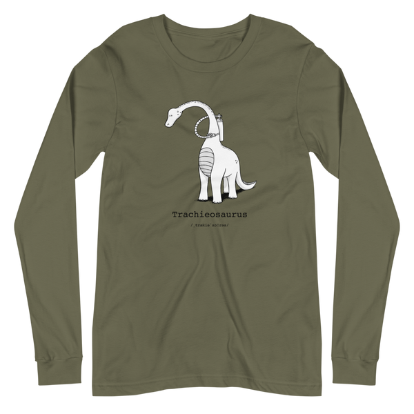 Trachieosaurus - a dinosaur with a trach or tracheostomy and oxygen on a military green adult long sleeve shirt